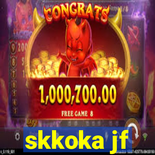 skkoka jf